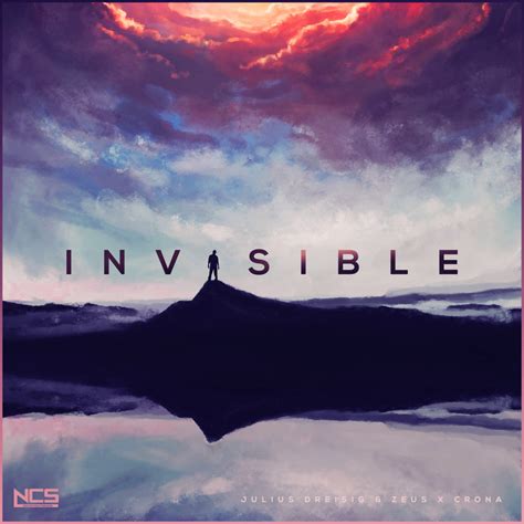 Invisible by Zeus X Crona on NCS