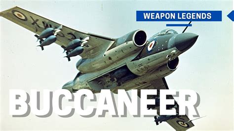 Blackburn Buccaneer | The legendary British maritime strike aircraft and bomber - YouTube