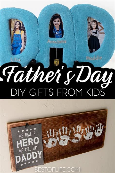 Unique Fathers Day Gift DIYs for Kids - The Best of Life