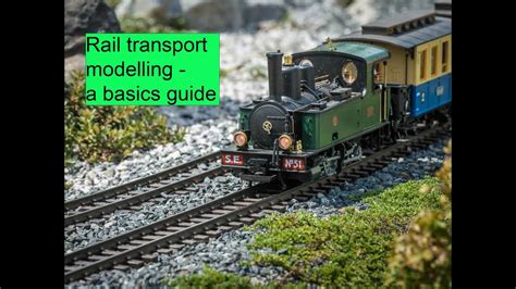 Rail Transport Modelling - A Basics Guide🚂 - YouTube