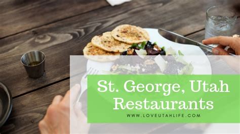 St. George Utah Restaurants • Love Utah Life & My Favorite Places To Eat