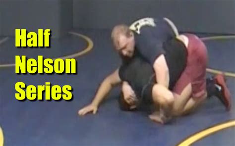 Half Nelson Series - Attack Style Wrestling by Daryl Weber