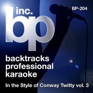 Karaoke In the Style of Conway Twitty, Vol. 3 by Backtrack Professional Karaoke Band on Spotify