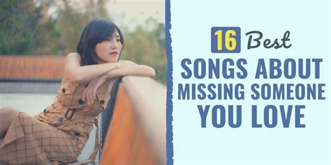 16 Best Songs About Missing Someone You Love – OrgoneGenerators.com