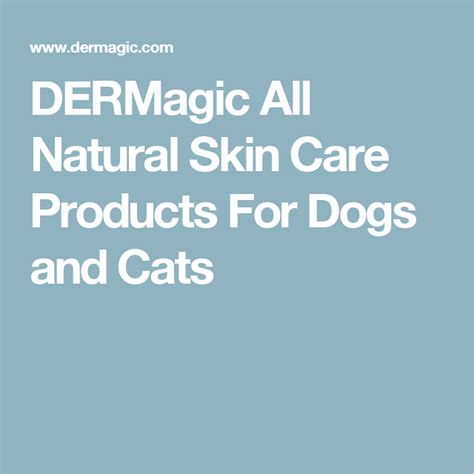 DERMagic All Natural Skin Care Products For Dogs and Cats Usa Products ...