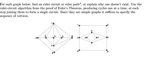 SOLVED: For each graph below, find an Euler circuit or Euler path, or explain why one doesn't ...