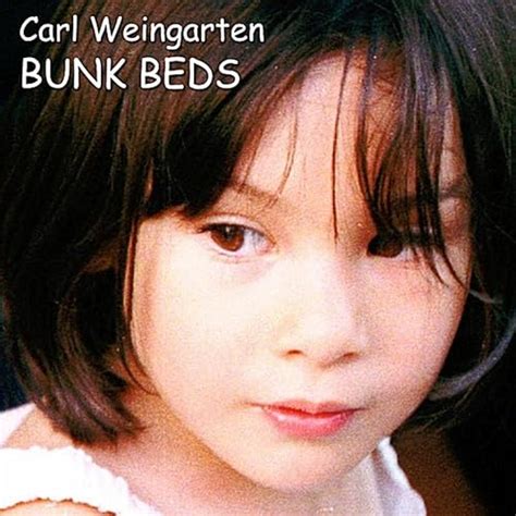 Bunk Beds by Carl Weingarten on Amazon Music - Amazon.com