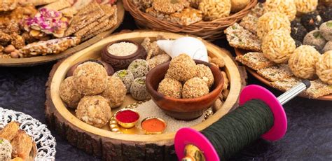 21 Traditional Foods To Have On Makar Sankranti 2024 - Club Mahindra