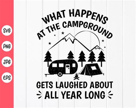 What Happens at the Campground SVG Funny Camping Quotes SVG | Etsy in ...