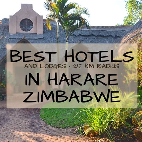 Best hotels in Harare, Zimbabwe: From boutique to budget