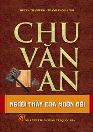 Chu Văn An - Người thầy của muôn đời by Huyện Thanh Trì - Thành phố Hà Nội | Goodreads