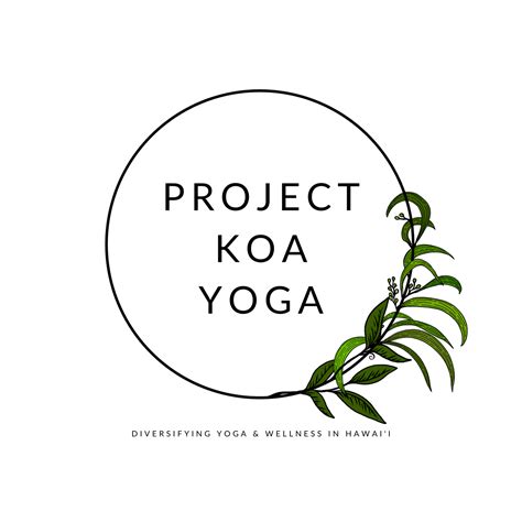 PROJECT KOA YOGA - Diversifying Yoga and Wellness in Hawaii