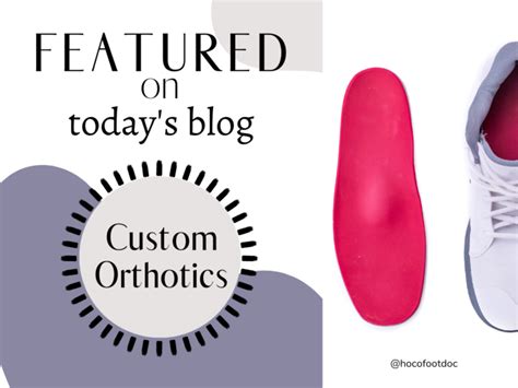 Custom Orthotics and Why They Are Needed