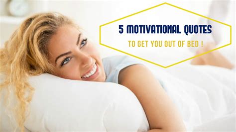 5 Motivational Quotes To Get You Out Of Bed - Women Fitness