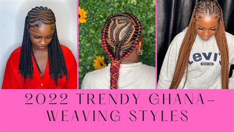 2022 Latest and Trendy Ghana-Weaving Hairstyles. - Ladeey