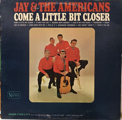 Jay & The Americans – Come A Little Bit Closer (1964, Vinyl) - Discogs