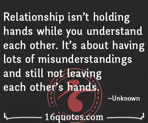 A Relationship Is Not Holding Hands While You Understand Each Other