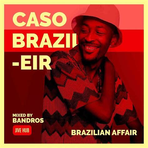 Bandros - Caso Brazileir Mix - ZAtunes