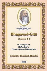 His Holiness Maharishi Mahesh Yogi's Translation of the Bhagavad-Gita by Maharishi Mahesh Yogi ...