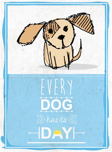 Every Dog Has Its Day by ~cyan-rose on deviantART