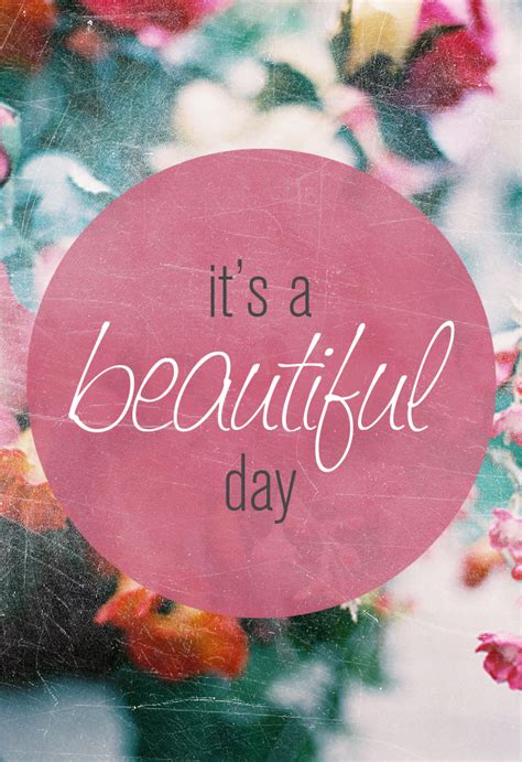 Its A Beautiful Day Quotes. QuotesGram