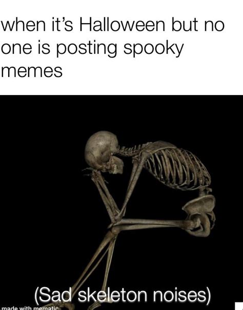 Spooky scary skeletons : r/memes