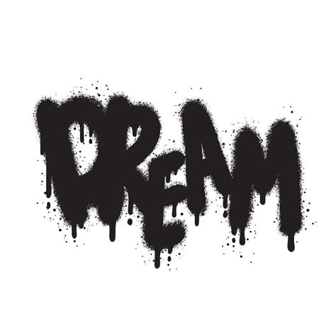 graffiti Dream text sprayed in black over white. 29966729 Vector Art at ...