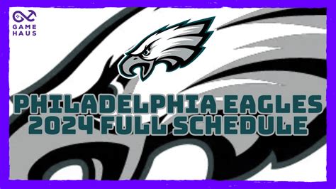 Philadelphia Eagles 2024 Full Schedule