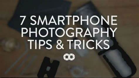 7 Smartphone Camera Tips and Tricks | BhaviniOnline.com