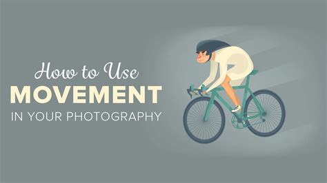 Learn How to Use Movement in Photography to Create Interest