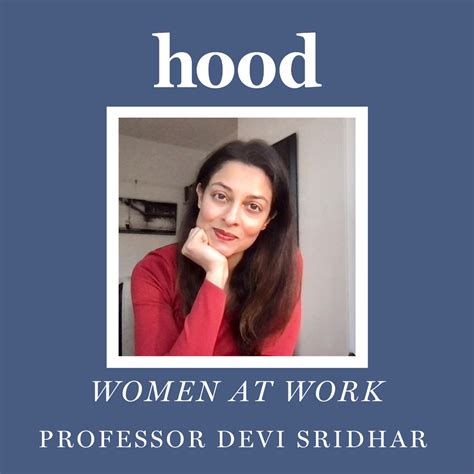 Women At Work: Professor Devi Sridhar Chair of Global Public Health at the University of ...