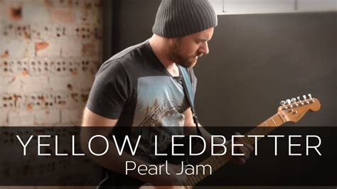 YELLOW LEDBETTER (Pearl Jam) - Electric Guitar Solo Cover - YouTube