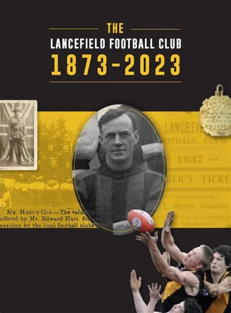 The Lancefield Football Club 1873-2023 edited by Fay Woodhouse - Royal ...