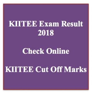 KIITEE Result 2024 Merit List Cut Off Marks Result Publishing Date