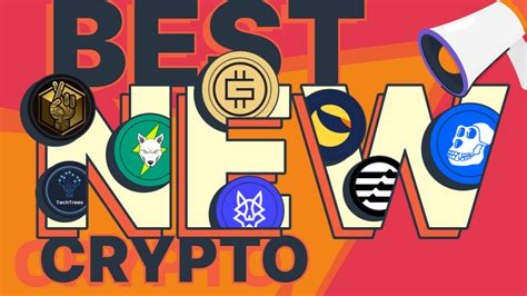 Best New Cryptocurrencies to Invest In