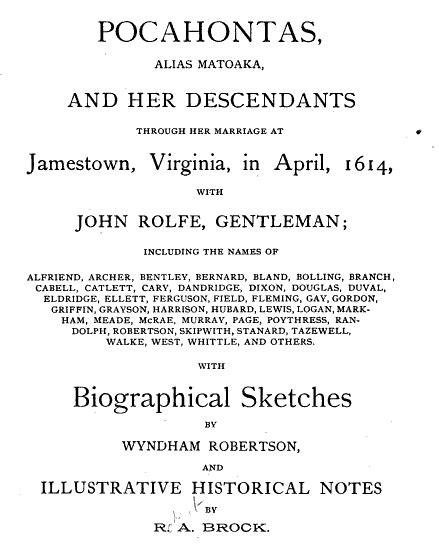 Tangled Roots and Trees: "Pocahontas Alias Metoaka and Her Descendants" and Its Author