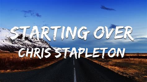 Chris Stapleton - Starting Over (Lyric Video ) - YouTube