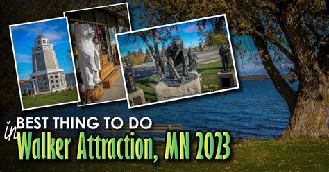 Best Things to Do in Walker Attraction, MN 2023