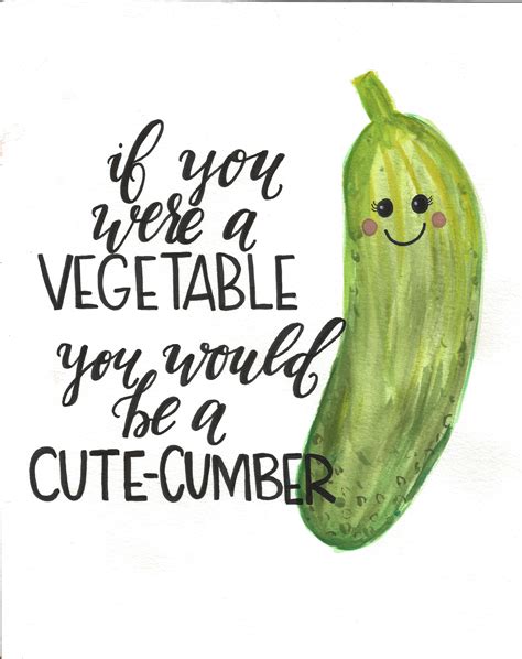 Perfect for that friend or lover who is just as cute as a cucumber! | Funny food puns ...