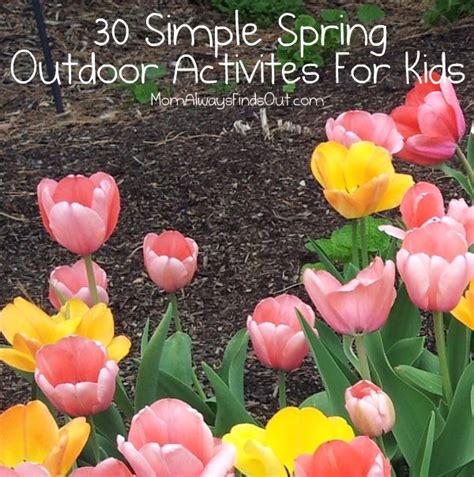 30 Simple Spring Outdoor Activities For Kids