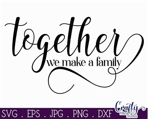 Eps & PNG SVG Together We Make A Family DXF Digital Cutting File ...