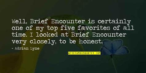 Brief Encounter Quotes: top 11 famous quotes about Brief Encounter