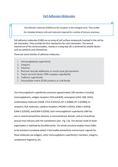 Cell Adhesion Molecules - They provide the first mechanism for such interaction. The second ...