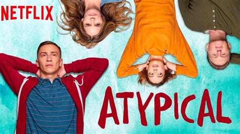 Atypical Season 4 Netflix Release Date, Cast, Trailer and Plot - MeritLine