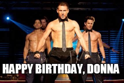 Meme Creator - Funny Happy Birthday, Donna Meme Generator at ...