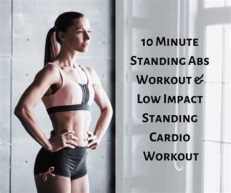 10 Minute Standing Abs Workout & Low Impact Standing Cardio Workout ...