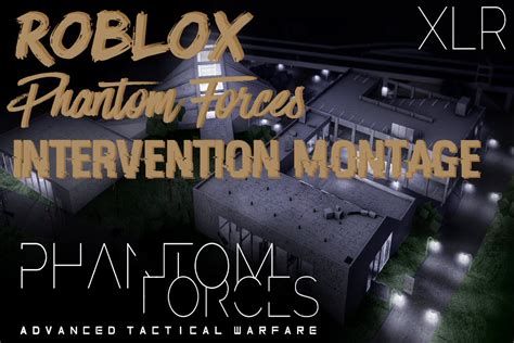 ROBLOX Phantom Forces - Intervention Montage - YouTube