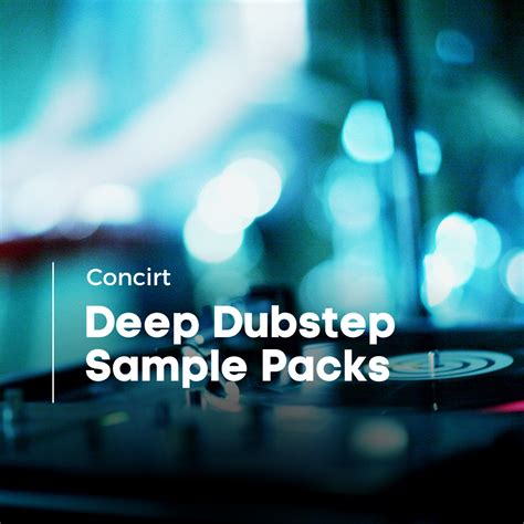 A Comprehensive Review of the Best Deep Dubstep Sample Packs - Concirt