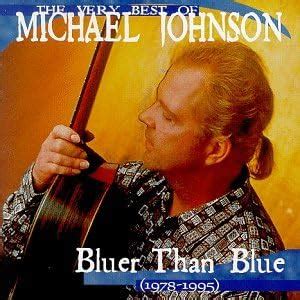 Very Best of Michael Johnson: Bluer Than Blue: Johnson, Michael: Amazon ...