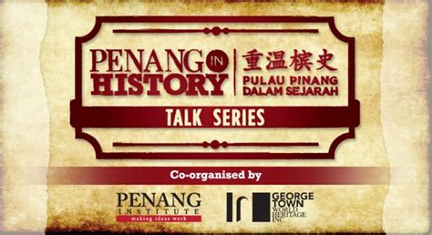 Penang In History – Penang Institute